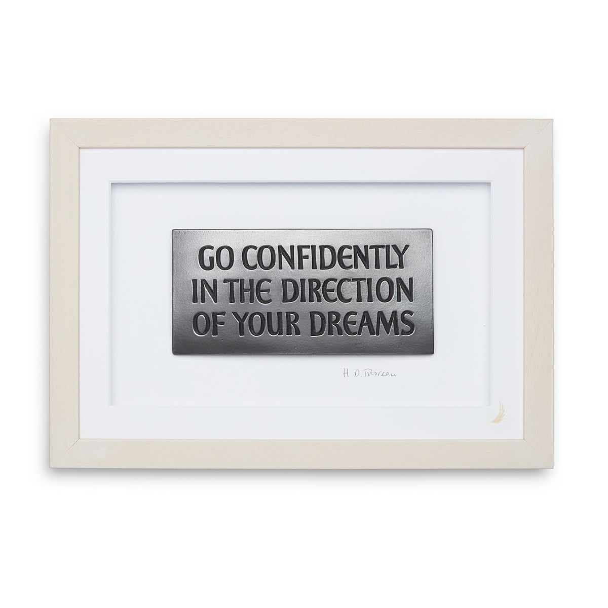 Go Confidently in the Direction of your Dreams